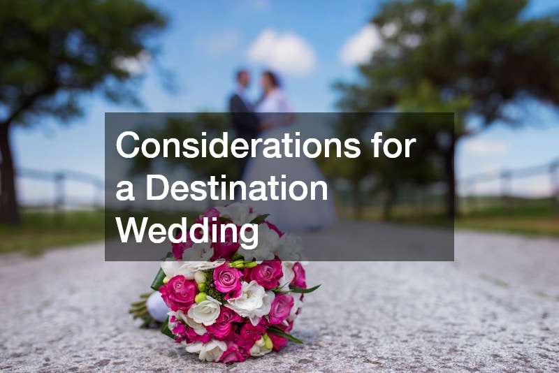 Considerations for a Destination Wedding